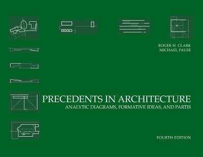 precedents in architecture analytic diagrams formative ideas and partis